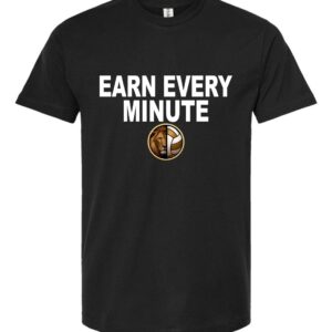 Earn Every Minute T-Shirt - Volleyball